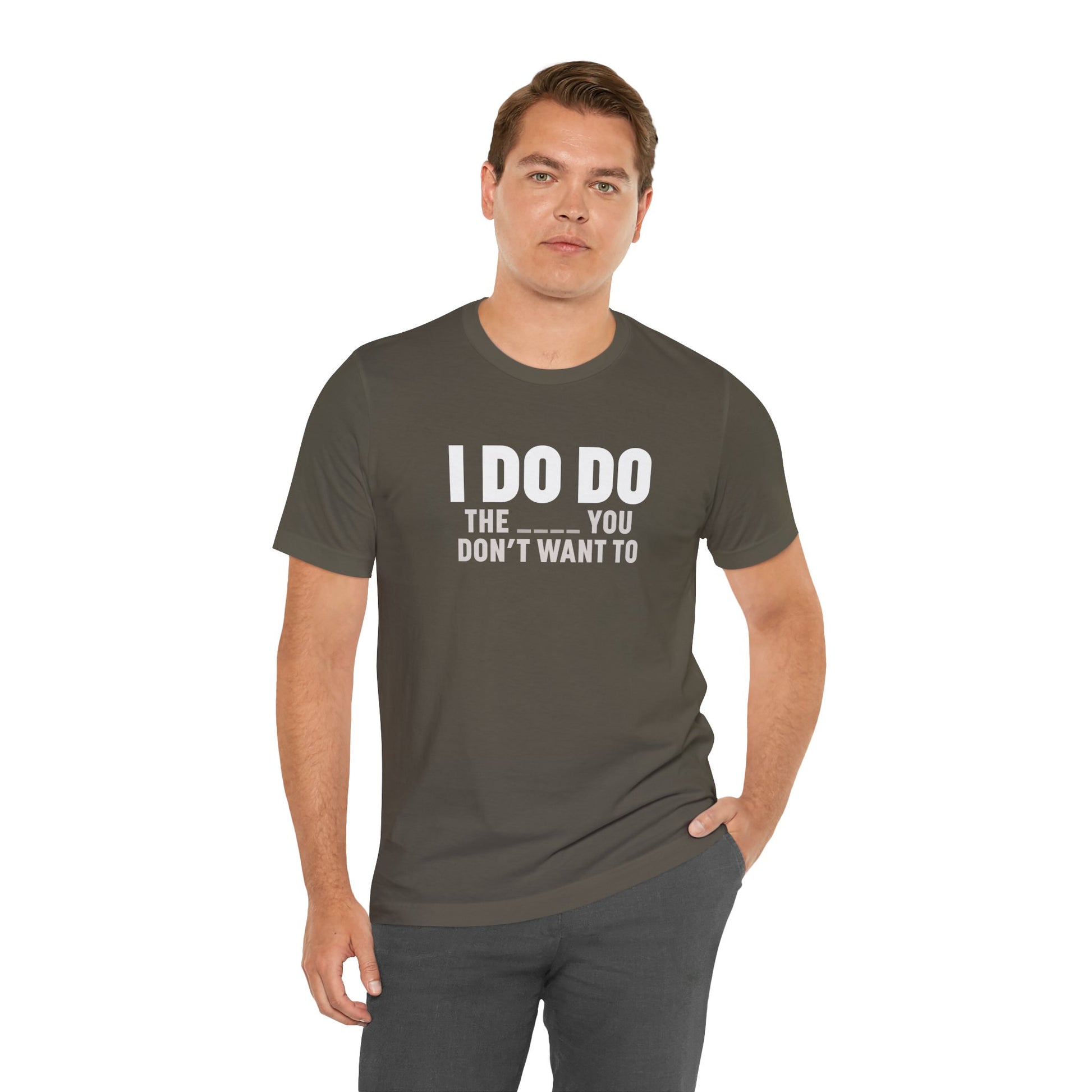 I DO DO THE ____ YOU DON'T WANT TO: Tee for Plumbers, Sceptic, Waste Water