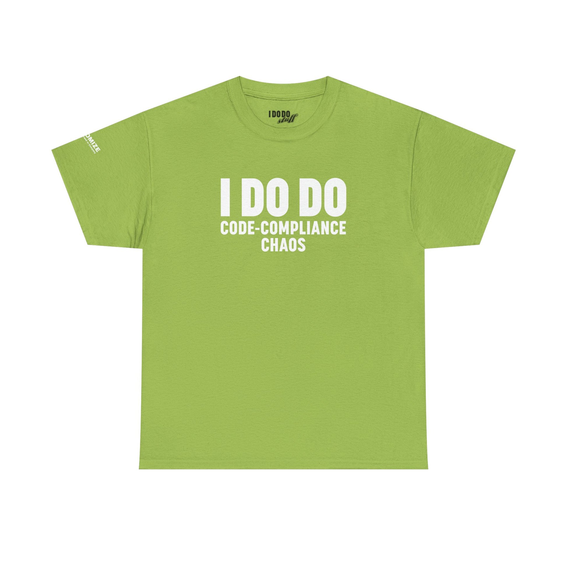 I DO DO CODE-COMPLIANCE CHAOS:  Unisex Heavy Cotton Tee for General Contractors, Builders, Electricians, Plumbers