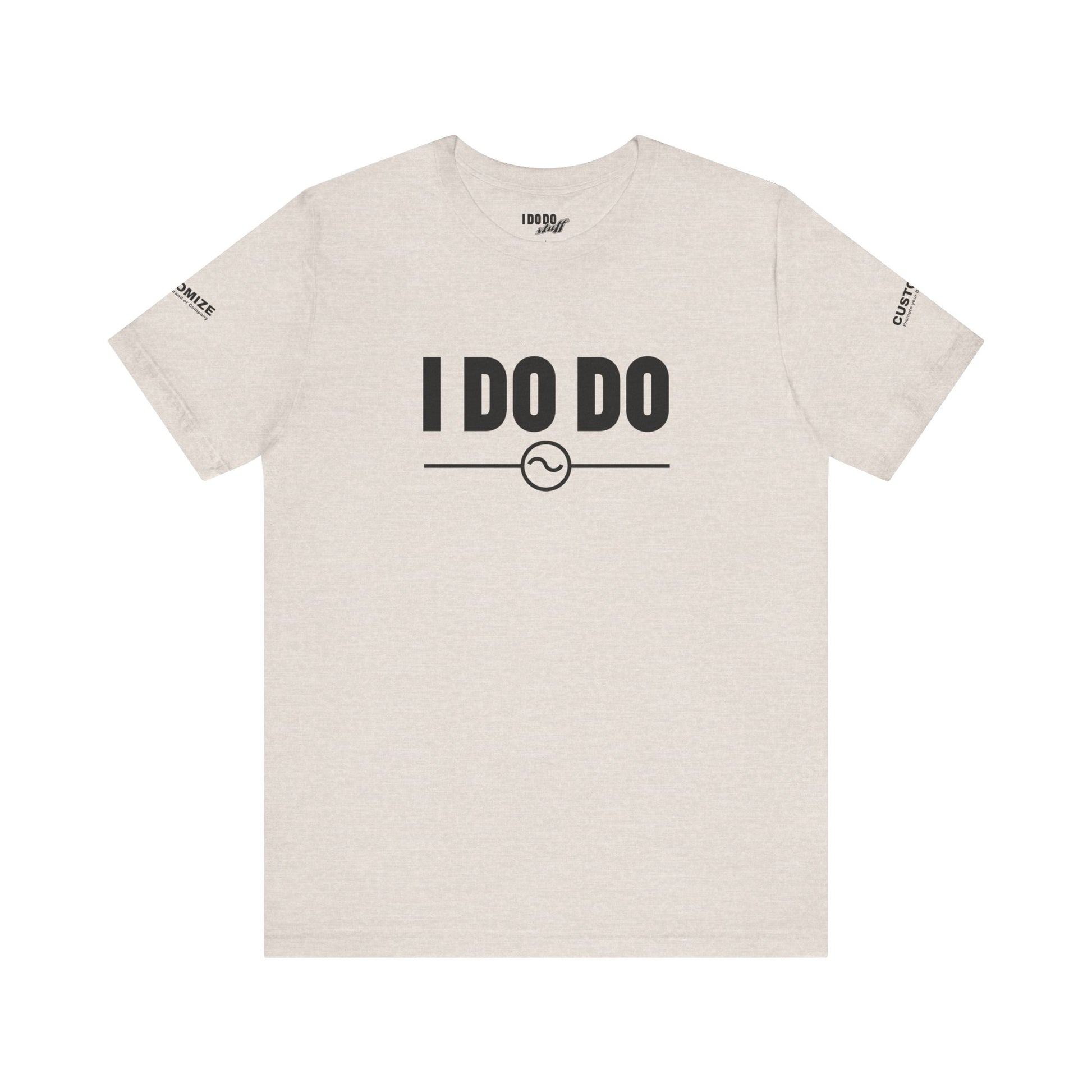 I DO DO ALTERNATING CURRENTS SYMBOL:  Humorous Unisex T-Shirt for Welders and Electricians, Perfect as a gift or for branding and promotion.