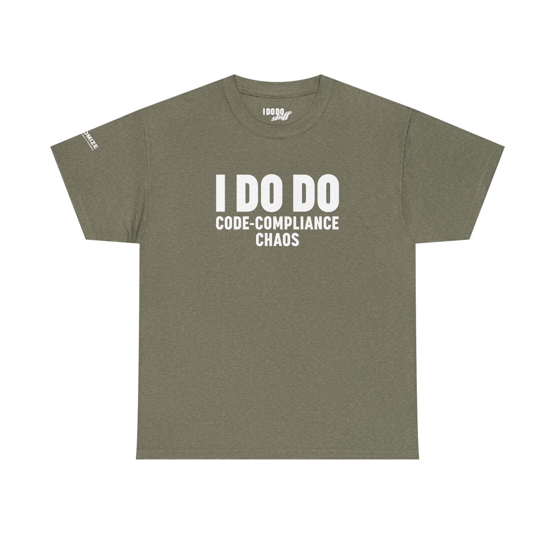 I DO DO CODE-COMPLIANCE CHAOS:  Unisex Heavy Cotton Tee for General Contractors, Builders, Electricians, Plumbers