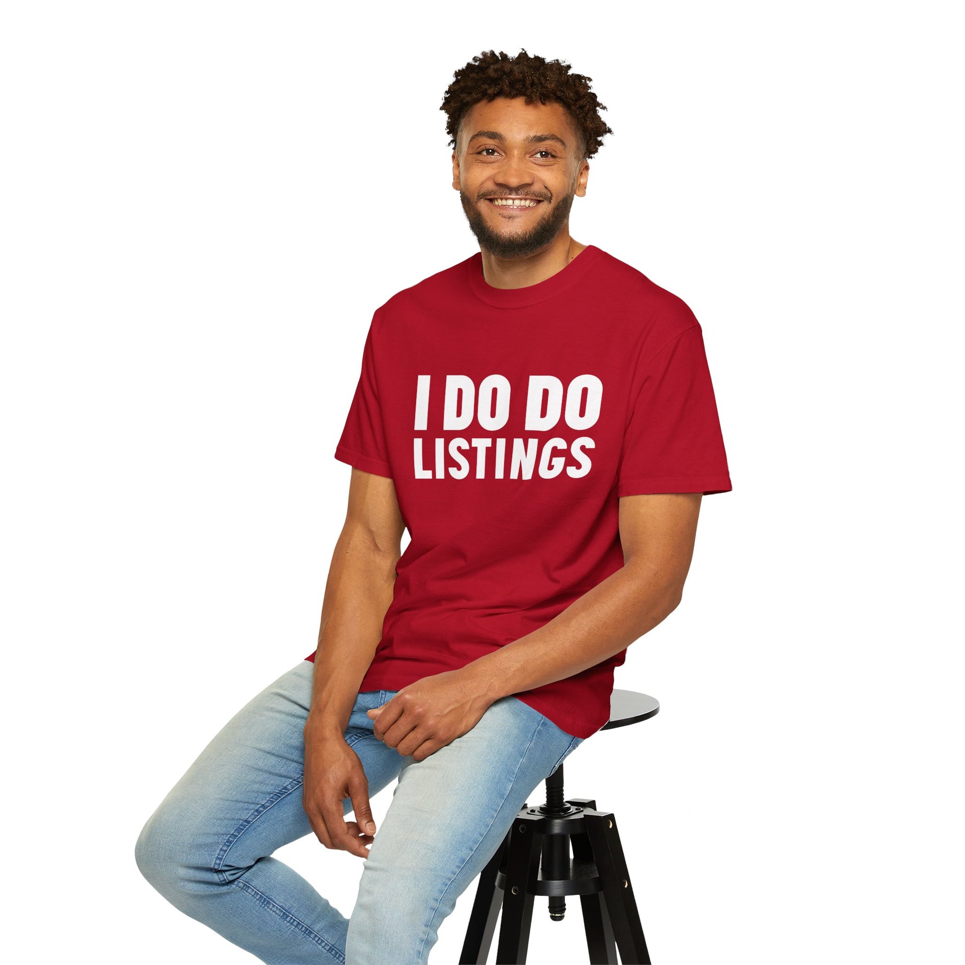 I DO DO LISTINGS: Fun Gift for Real Estate Agents, Unisex T-Shirt: Casual Wear, Great for Holidays, Listing Start-Up Boost