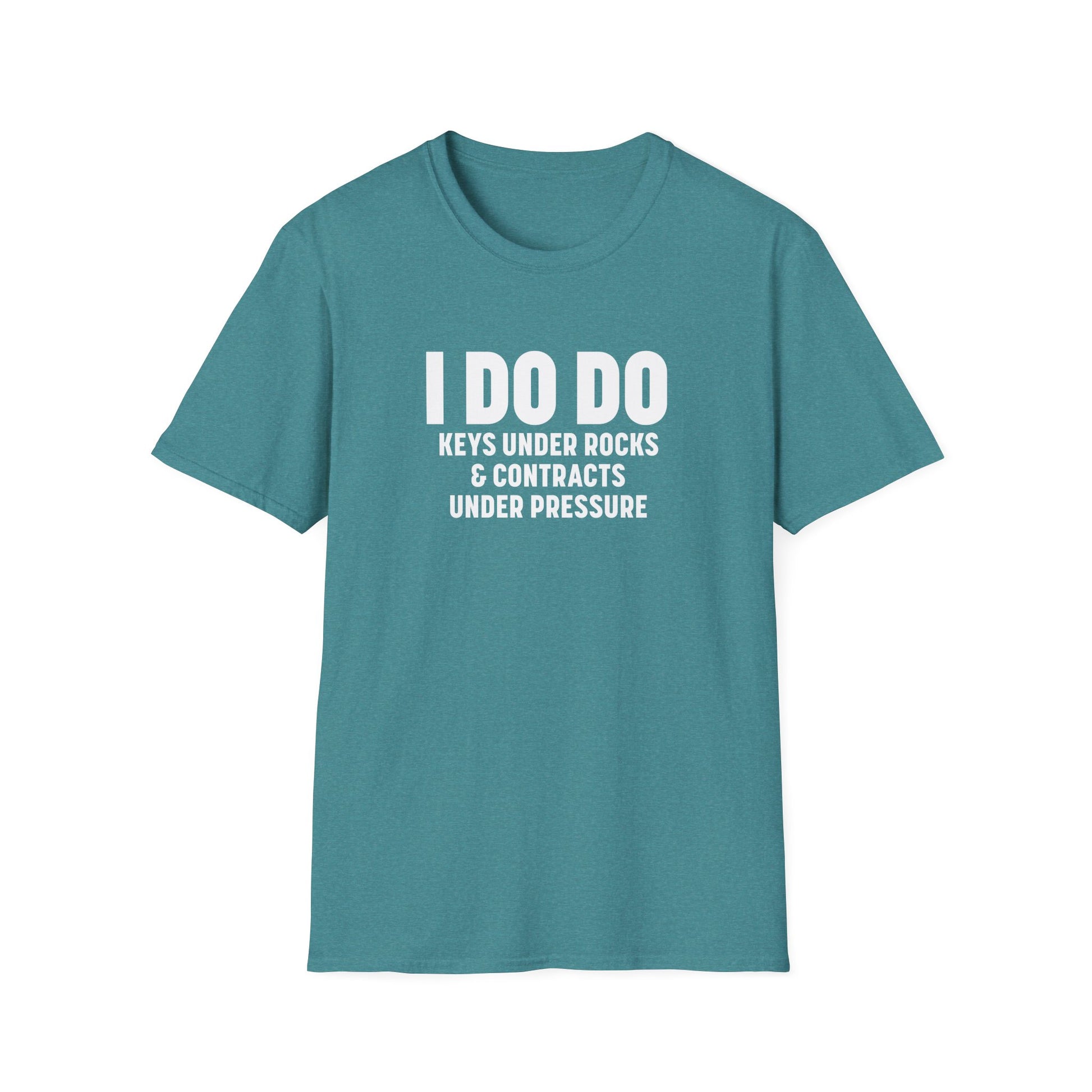 I DO DO KEYS UNDER ROCKS & CONTRACTS UNDER PRESSURE:  Unisex Softstyle T-Shirt for Real Estate Professionals