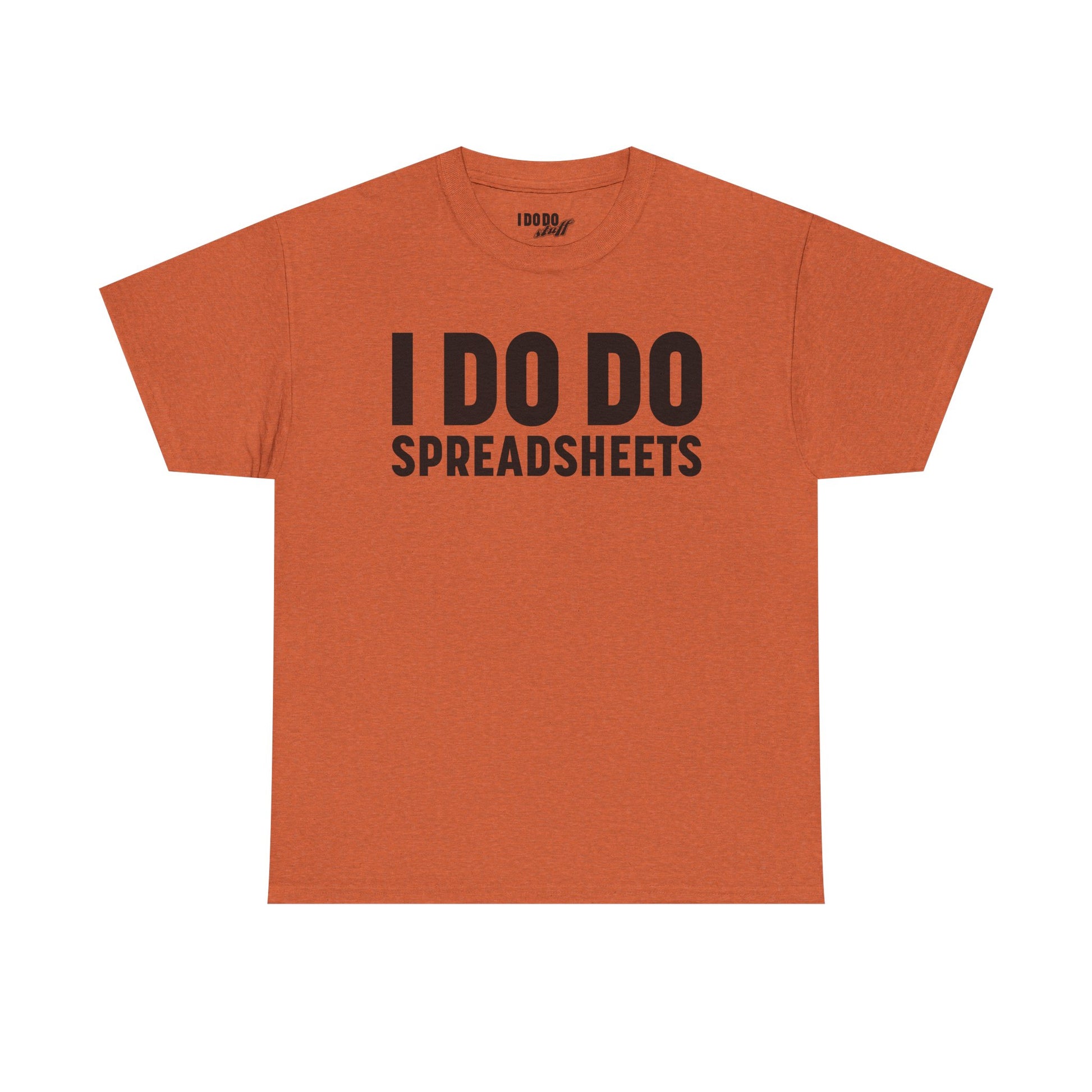 I DO DO SPREADSHEETS: Unisex Heavy Cotton Tee, Funny Office Shirt, Gift for Accountants, Work Humor Tee, Quirky Casual Wear