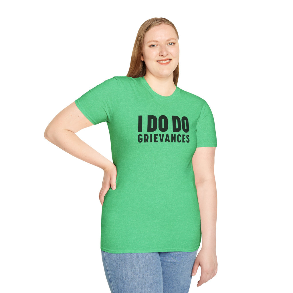 I DO DO GRIEVANCES: Unisex Humor T-Shirt for Human Resource Professionals, Counselors, Therapists