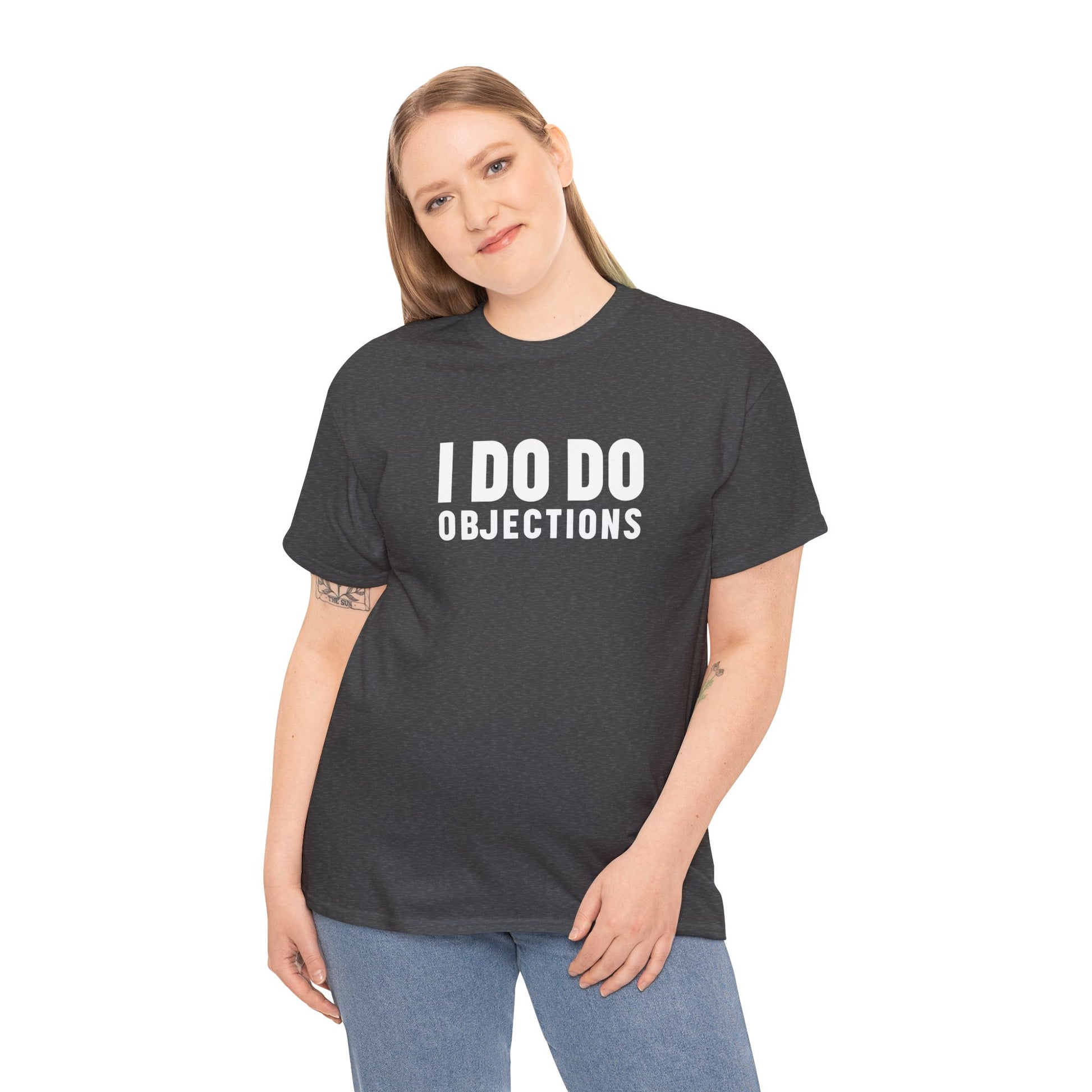 I DO DO OBJECTIONS: Unisex Heavy Cotton Tee, Funny Office Shirt, Gift for Law Firms, Attorneys, Lawyers, and Litigators