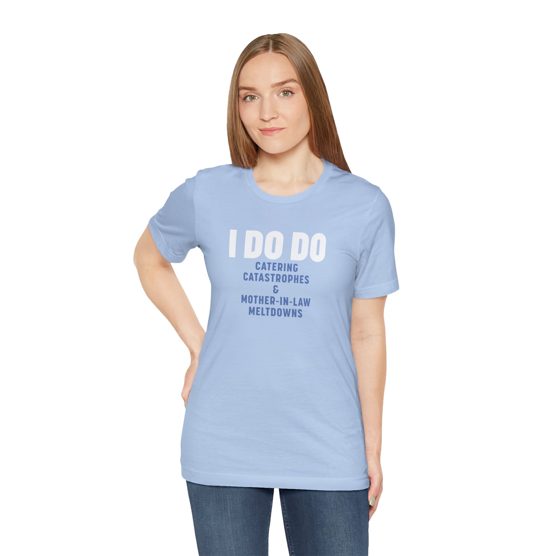 I DO DO CATERING CATASTROPHES & MOTHER-IN-LAW MELTDOWNS: Tee for Wedding Planners