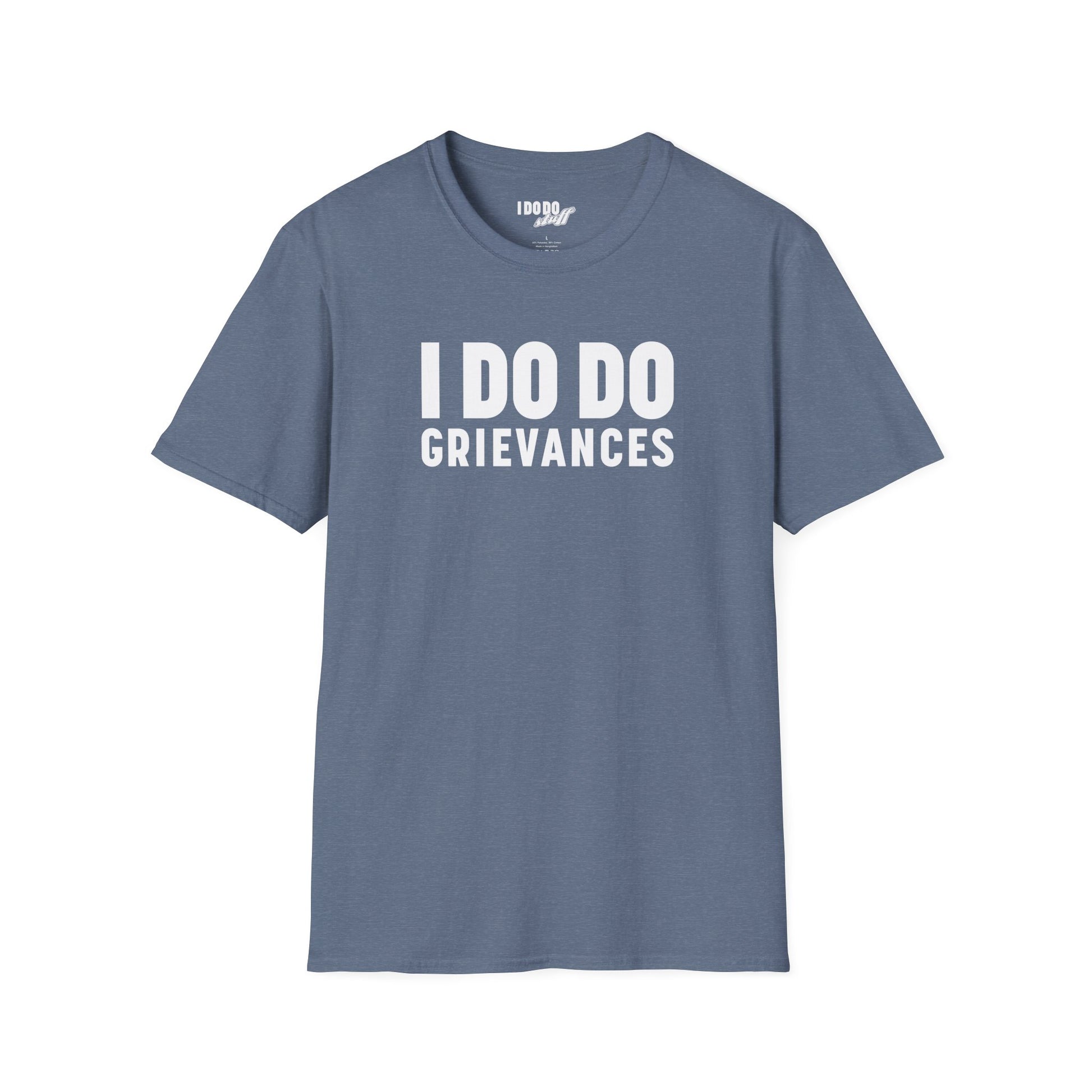 I DO DO GRIEVANCES: Unisex Humor T-Shirt for Human Resource Professionals, Counselors, Therapists
