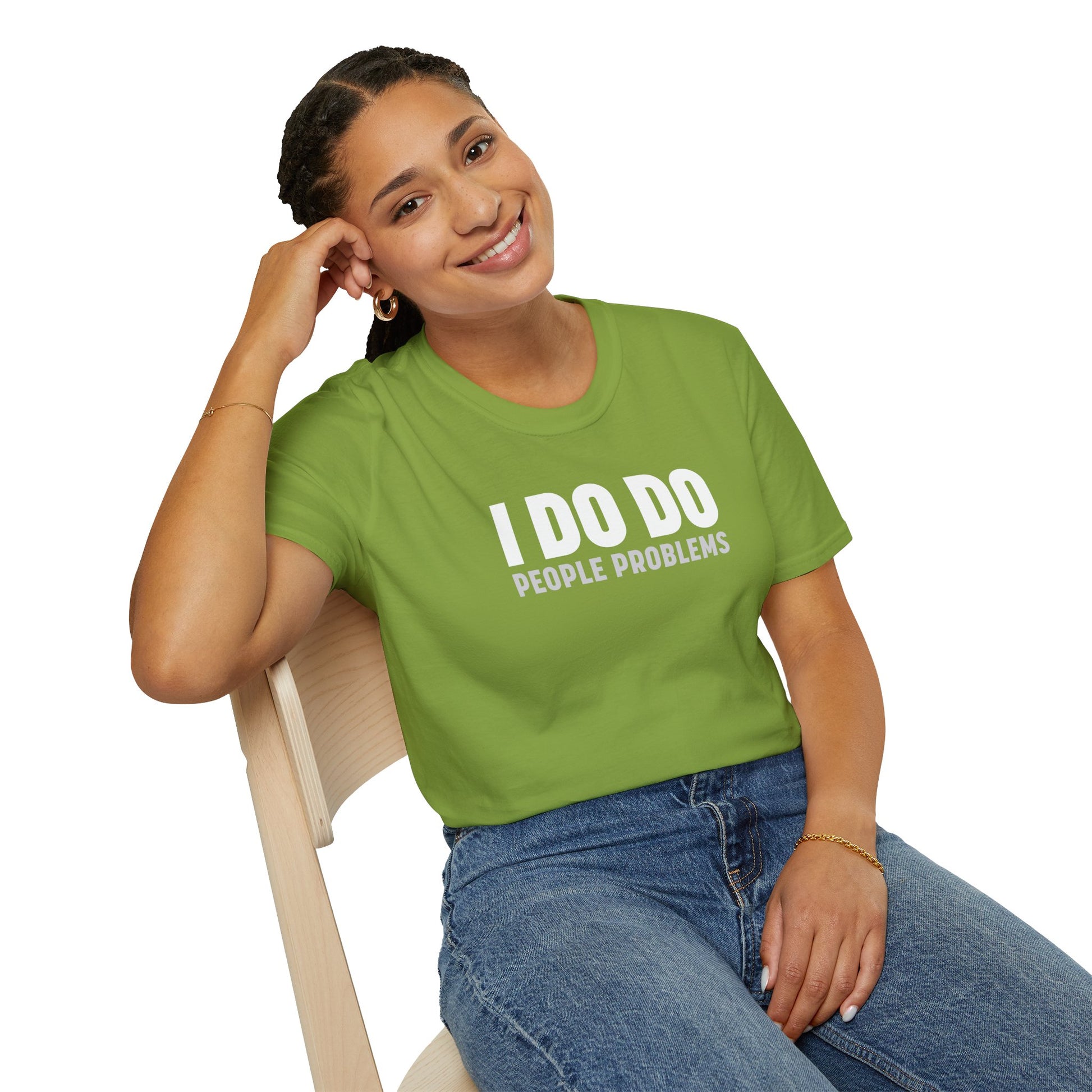 I DO DO PEOPLE PROBLEMS: Unisex Softstyle T-Shirt for Human Resource Professionals, Therapists