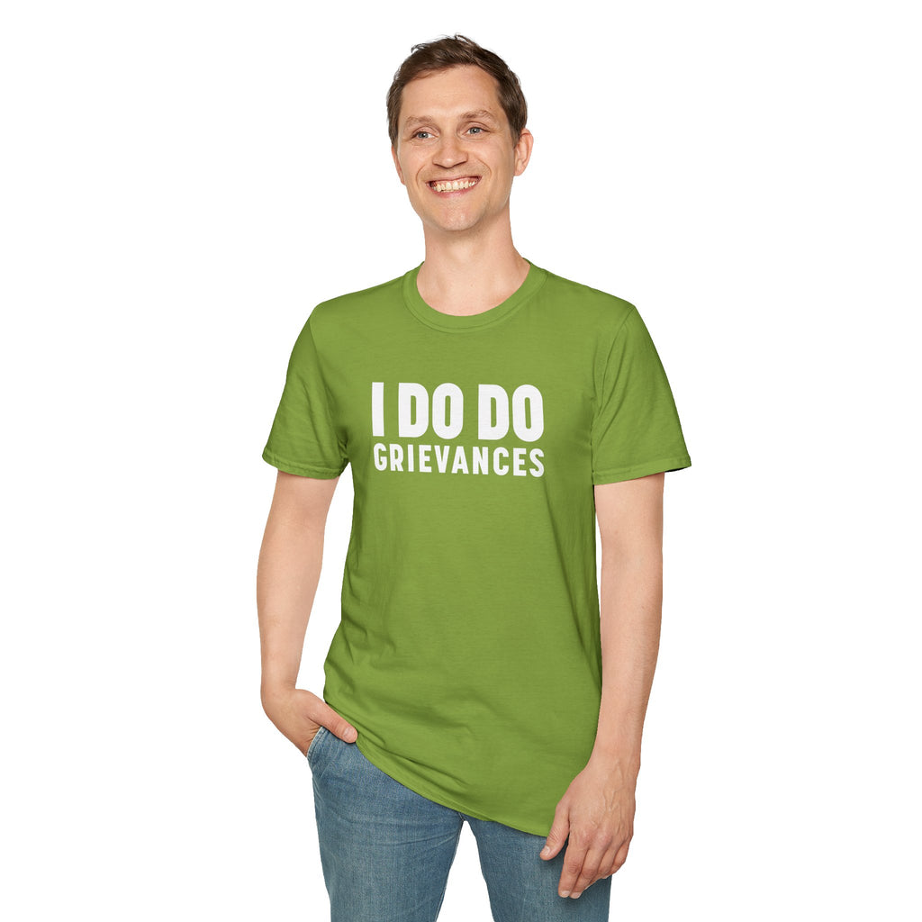 I DO DO GRIEVANCES: Unisex Humor T-Shirt for Human Resource Professionals, Counselors, Therapists