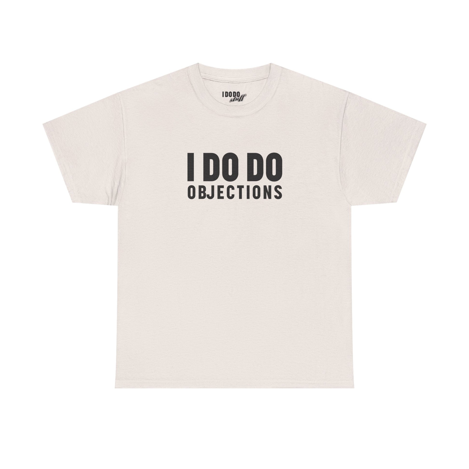 I DO DO OBJECTIONS: Unisex Heavy Cotton Tee, Funny Office Shirt, Gift for Law Firms, Attorneys, Lawyers, and Litigators
