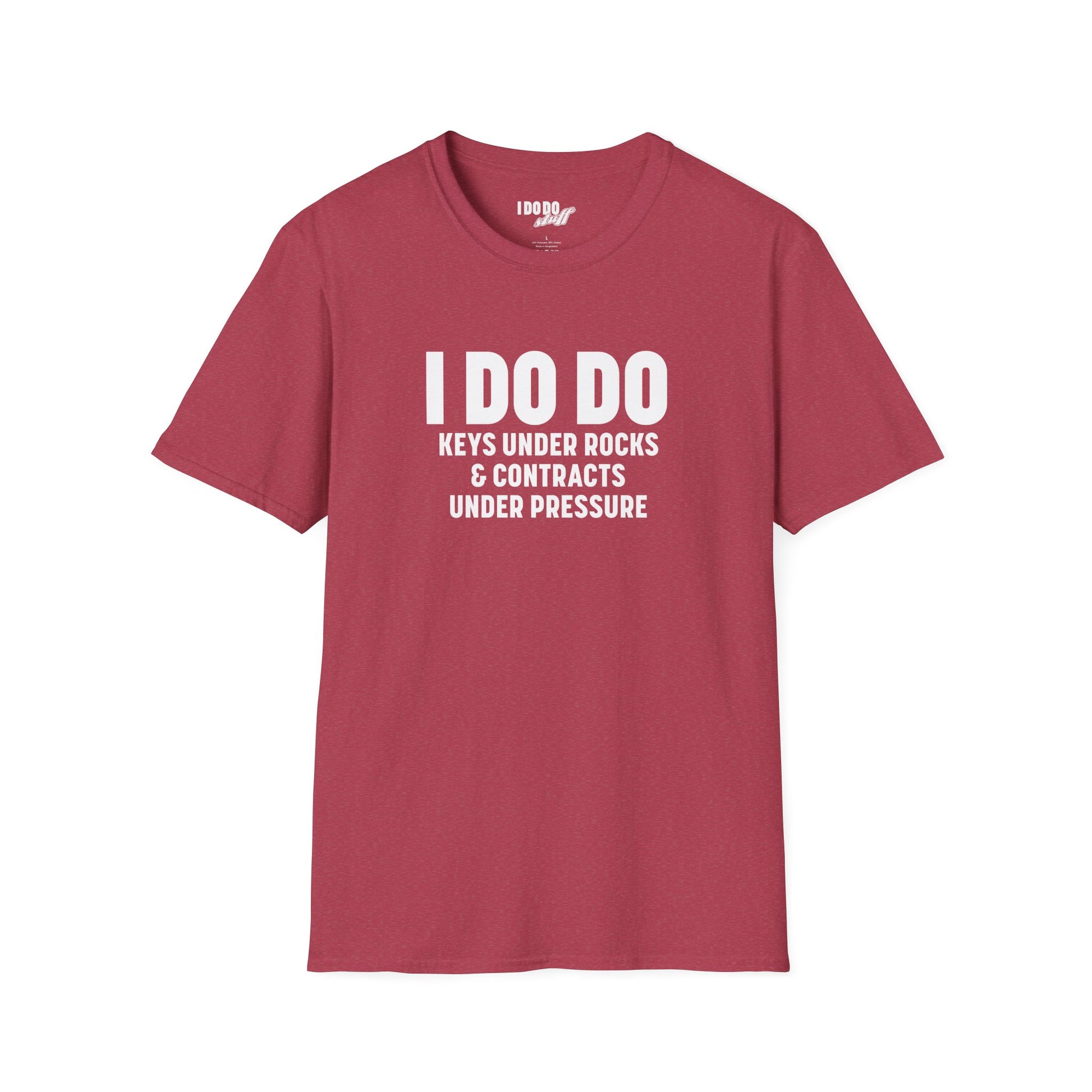 I DO DO KEYS UNDER ROCKS & CONTRACTS UNDER PRESSURE:  Unisex Softstyle T-Shirt for Real Estate Professionals