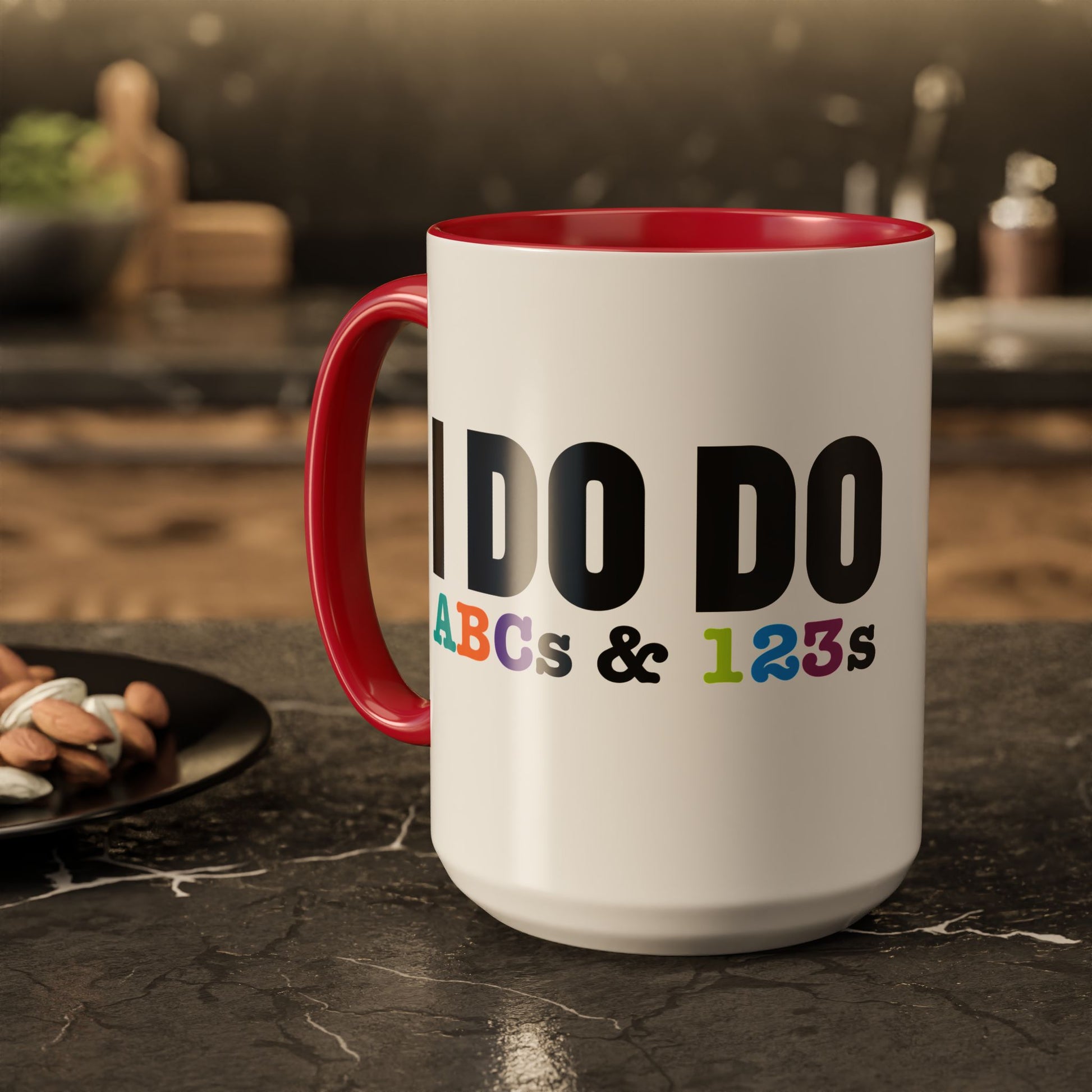 I DO DO ABCs and 123s: Colorful Mugs (11oz, 15oz) for teachers, tutors, and educators