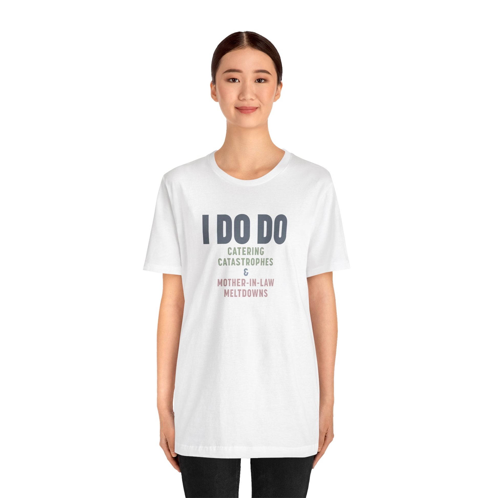 I DO DO CATERING CATASTROPHES & MOTHER-IN-LAW MELTDOWNS: Tee for Wedding Planners