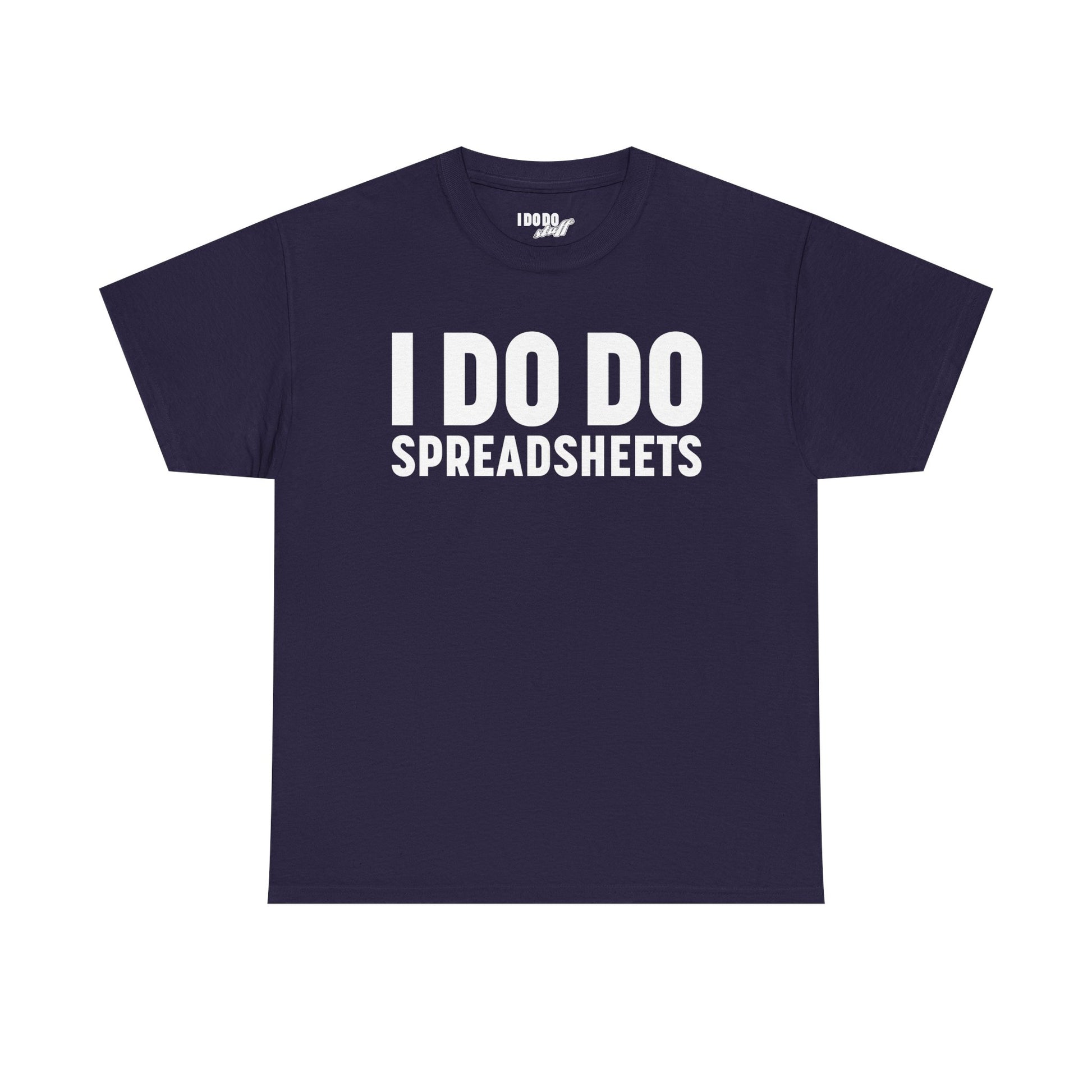 I DO DO SPREADSHEETS: Unisex Heavy Cotton Tee, Funny Office Shirt, Gift for Accountants, Work Humor Tee, Quirky Casual Wear