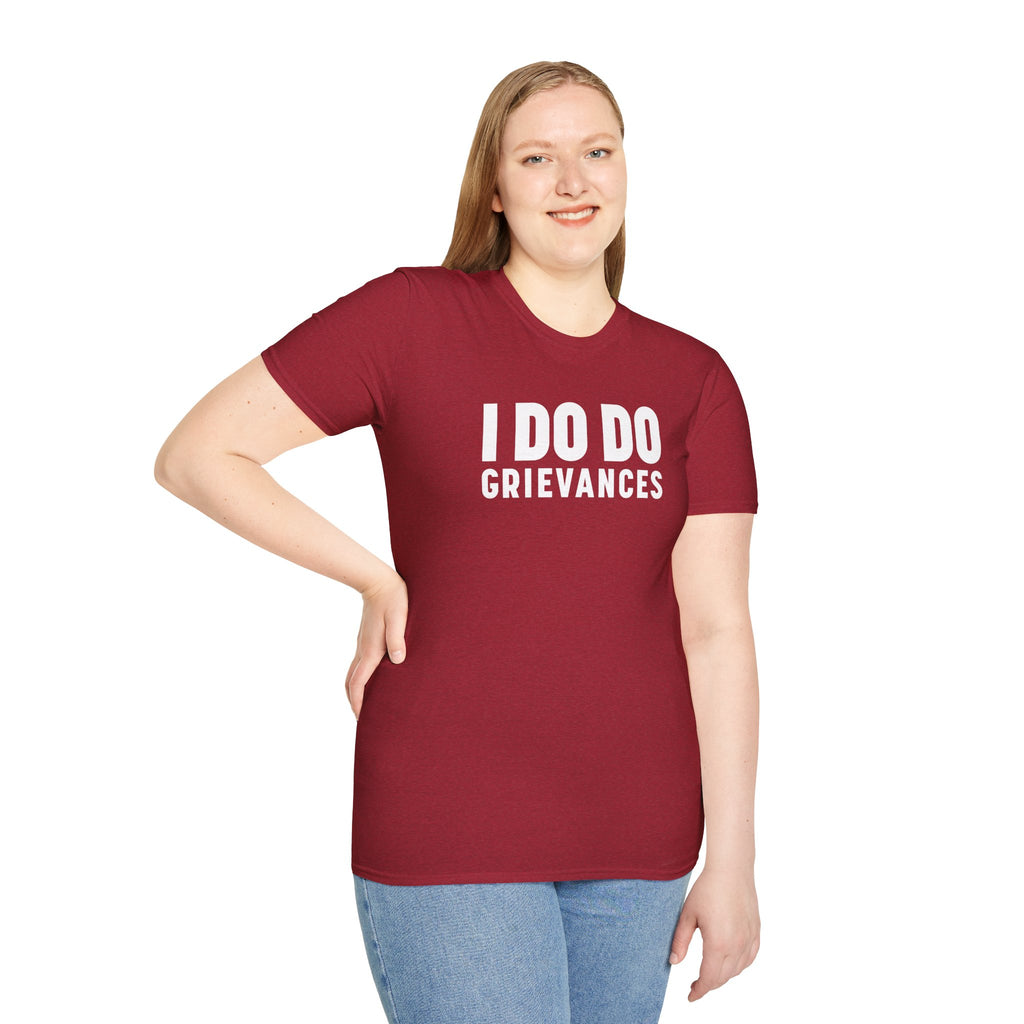 I DO DO GRIEVANCES: Unisex Humor T-Shirt for Human Resource Professionals, Counselors, Therapists