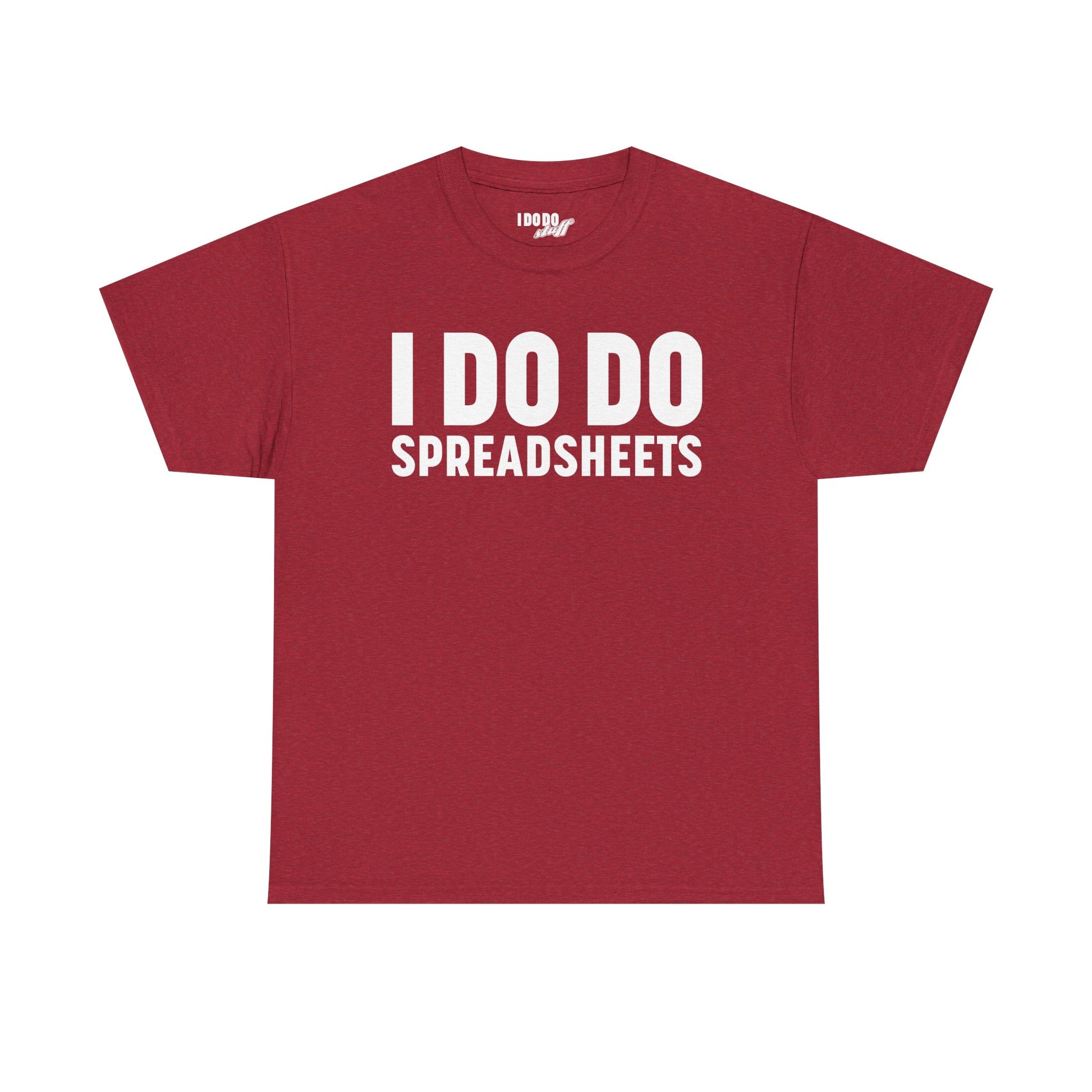 I DO DO SPREADSHEETS: Unisex Heavy Cotton Tee, Funny Office Shirt, Gift for Accountants, Work Humor Tee, Quirky Casual Wear
