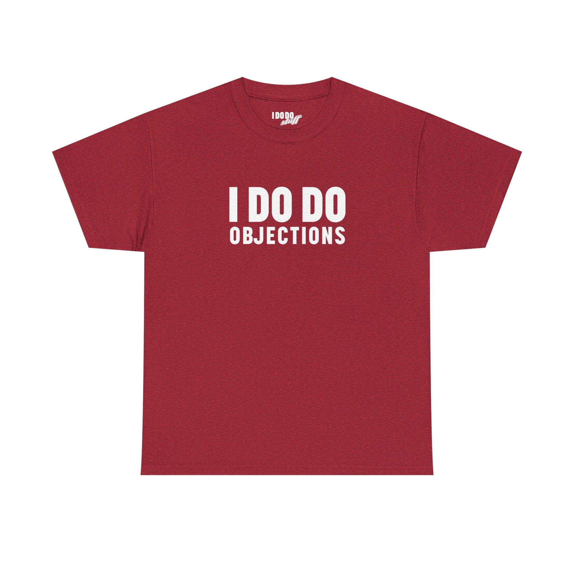 I DO DO OBJECTIONS: Unisex Heavy Cotton Tee, Funny Office Shirt, Gift for Law Firms, Attorneys, Lawyers, and Litigators