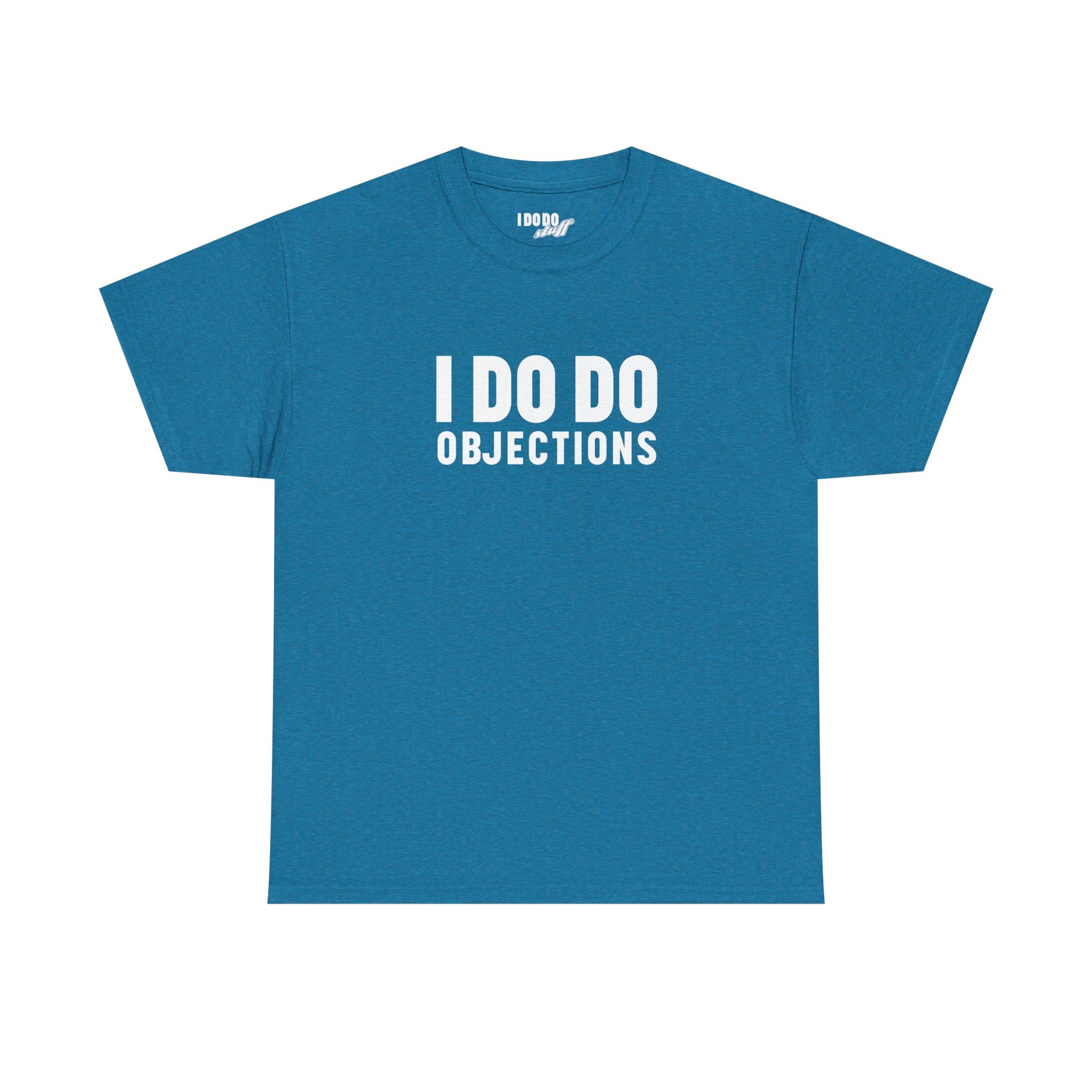 I DO DO OBJECTIONS: Unisex Heavy Cotton Tee, Funny Office Shirt, Gift for Law Firms, Attorneys, Lawyers, and Litigators