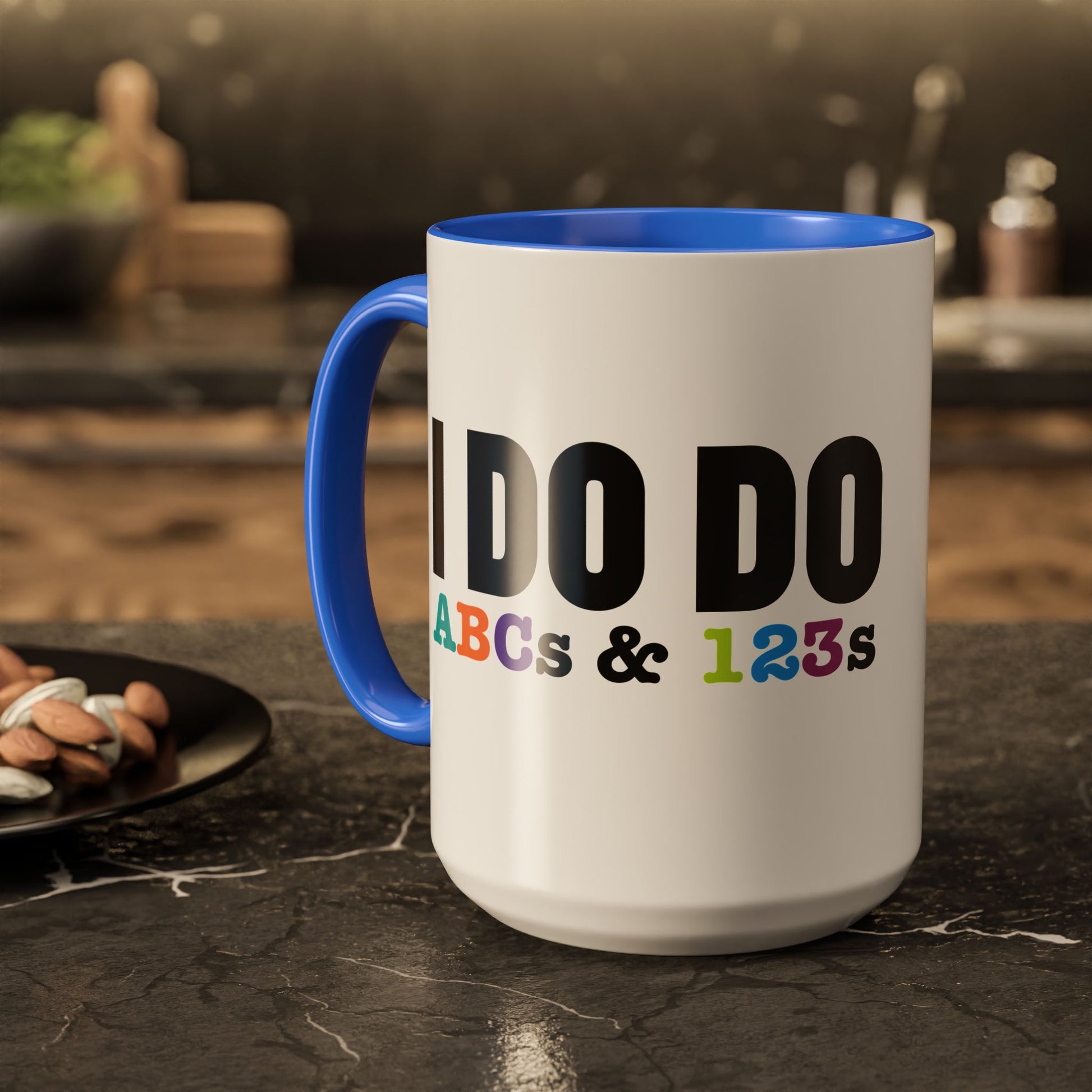 I DO DO ABCs and 123s: Colorful Mugs (11oz, 15oz) for teachers, tutors, and educators