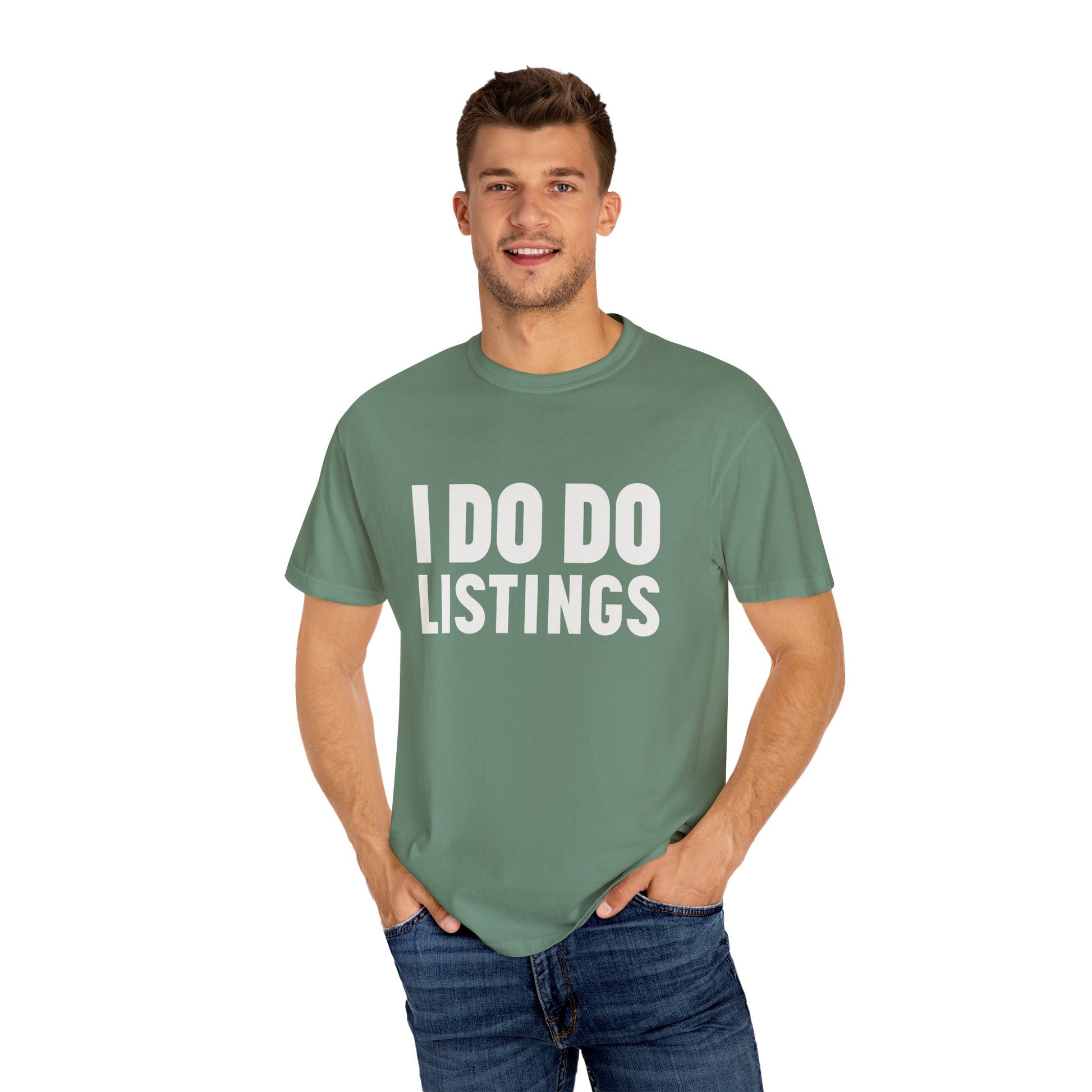 I DO DO LISTINGS: Fun Gift for Real Estate Agents, Unisex T-Shirt: Casual Wear, Great for Holidays, Listing Start-Up Boost