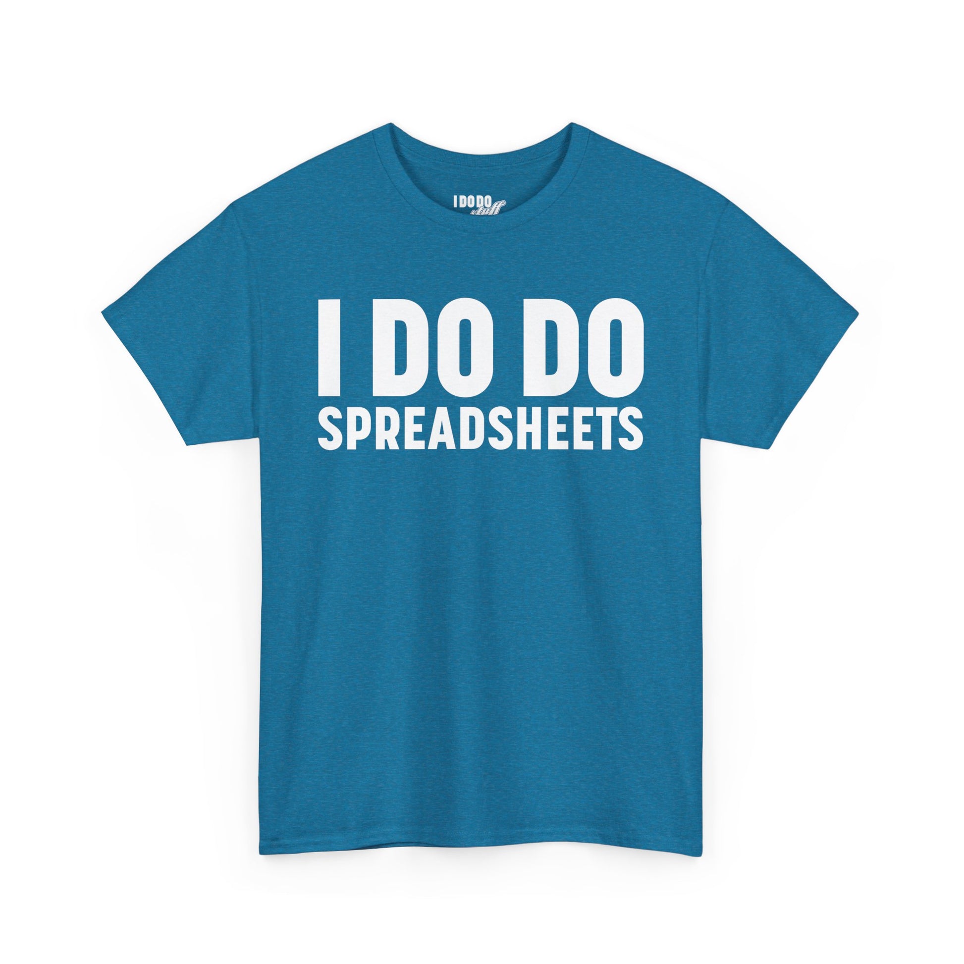 I DO DO SPREADSHEETS: Unisex Heavy Cotton Tee, Funny Office Shirt, Gift for Accountants, Work Humor Tee, Quirky Casual Wear