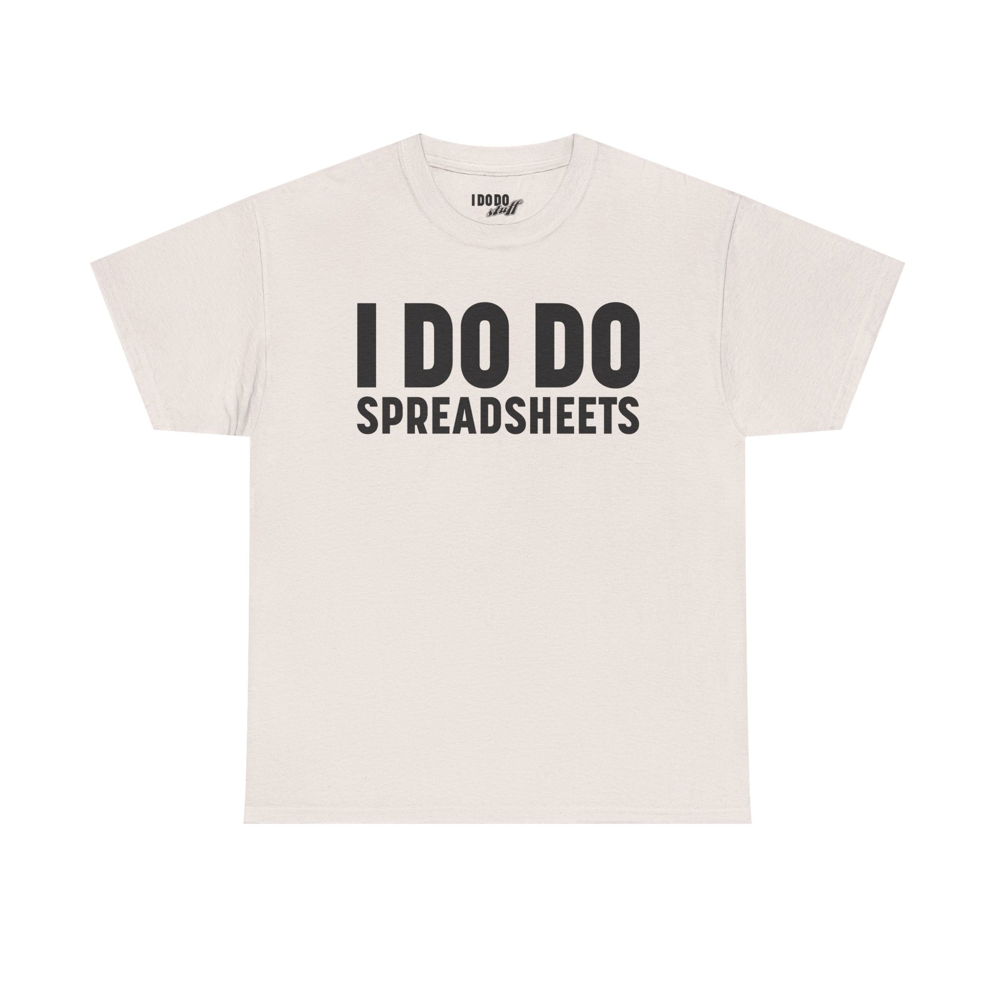 I DO DO SPREADSHEETS: Unisex Heavy Cotton Tee, Funny Office Shirt, Gift for Accountants, Work Humor Tee, Quirky Casual Wear
