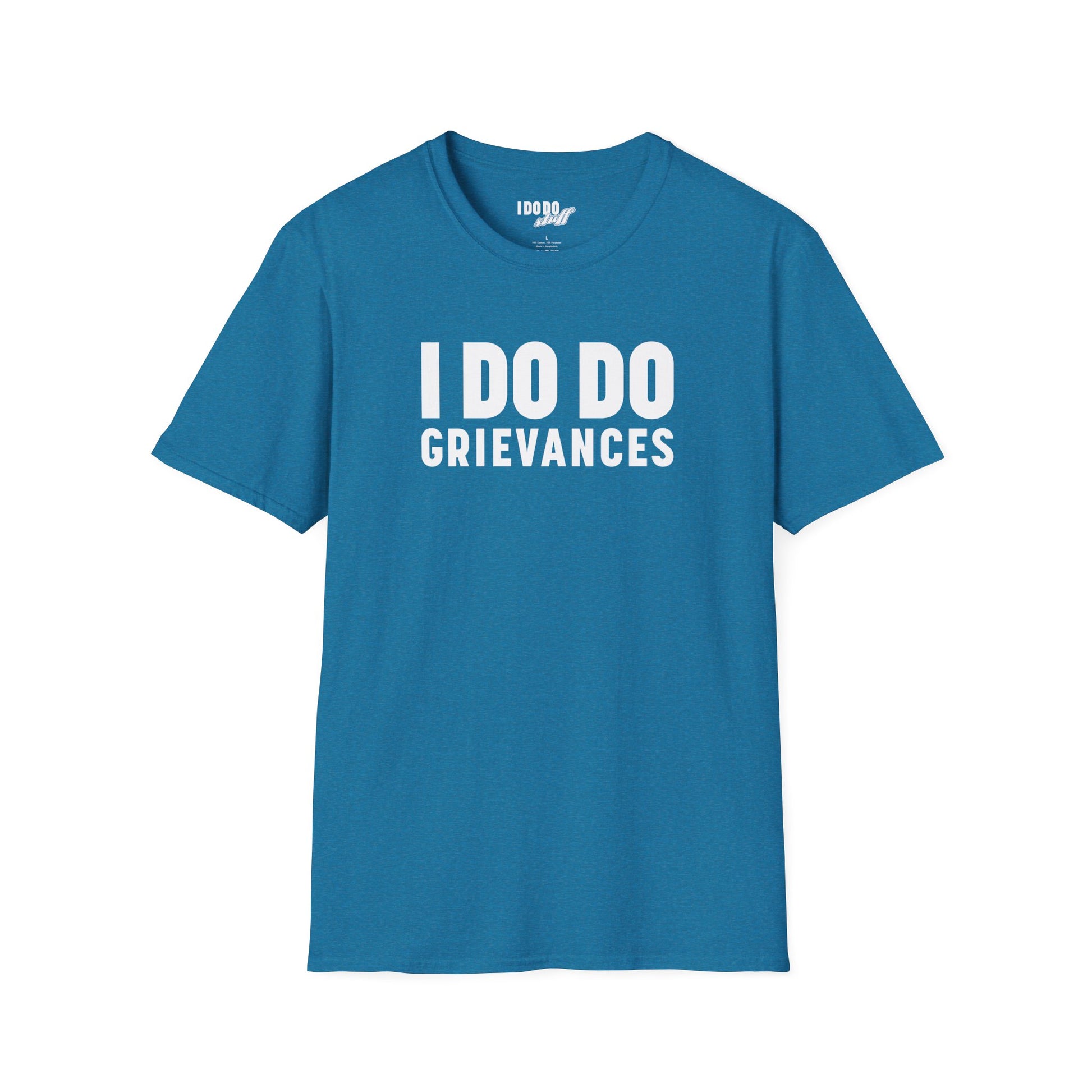 I DO DO GRIEVANCES: Unisex Humor T-Shirt for Human Resource Professionals, Counselors, Therapists