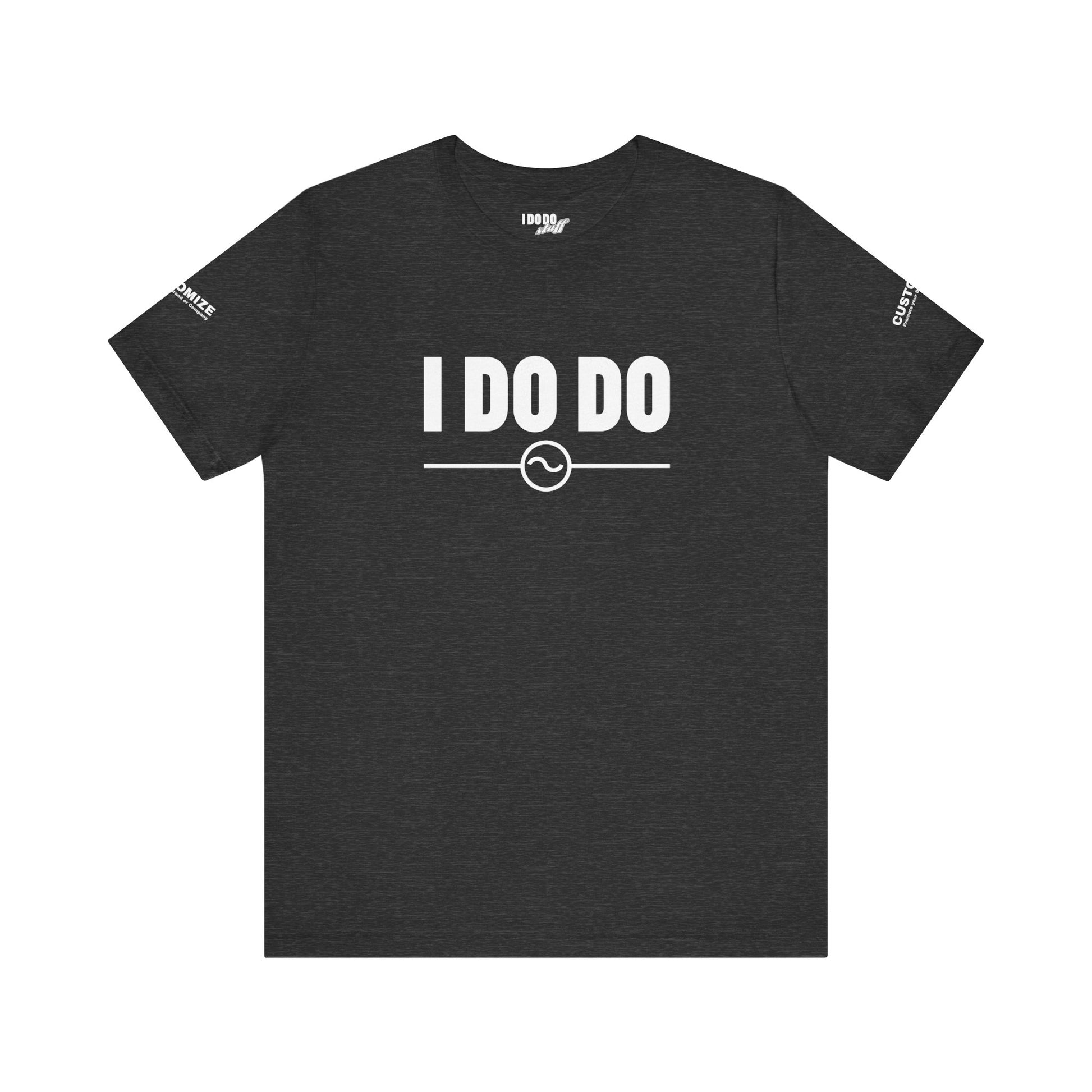 I DO DO ALTERNATING CURRENTS SYMBOL:  Humorous Unisex T-Shirt for Welders and Electricians, Perfect as a gift or for branding and promotion.