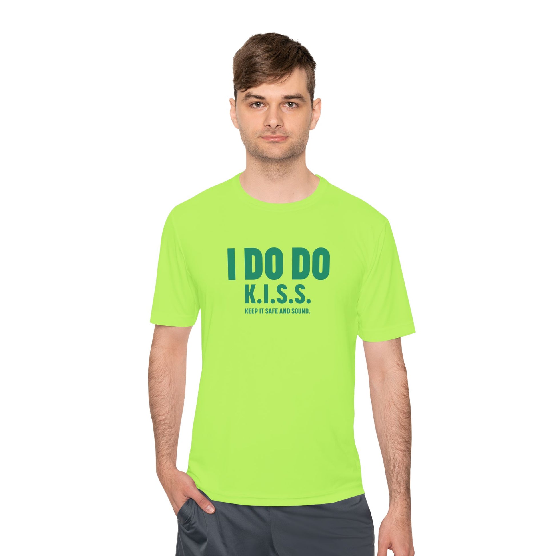 I DO DO K.I.S.S. KEEP IT SAFE AND SOUND: Moisture Wicking Tee, Unisex Athletic Shirt