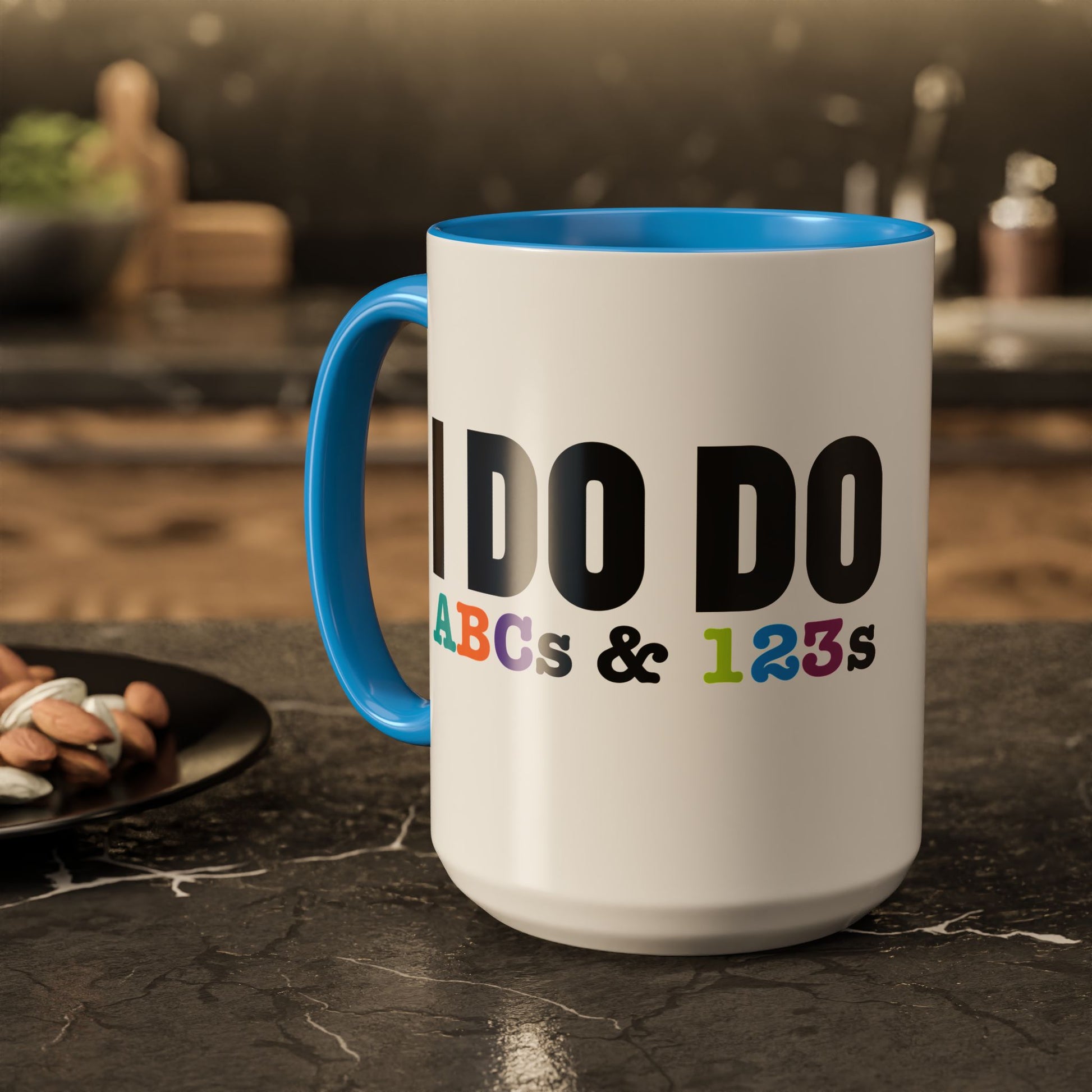 I DO DO ABCs and 123s: Colorful Mugs (11oz, 15oz) for teachers, tutors, and educators