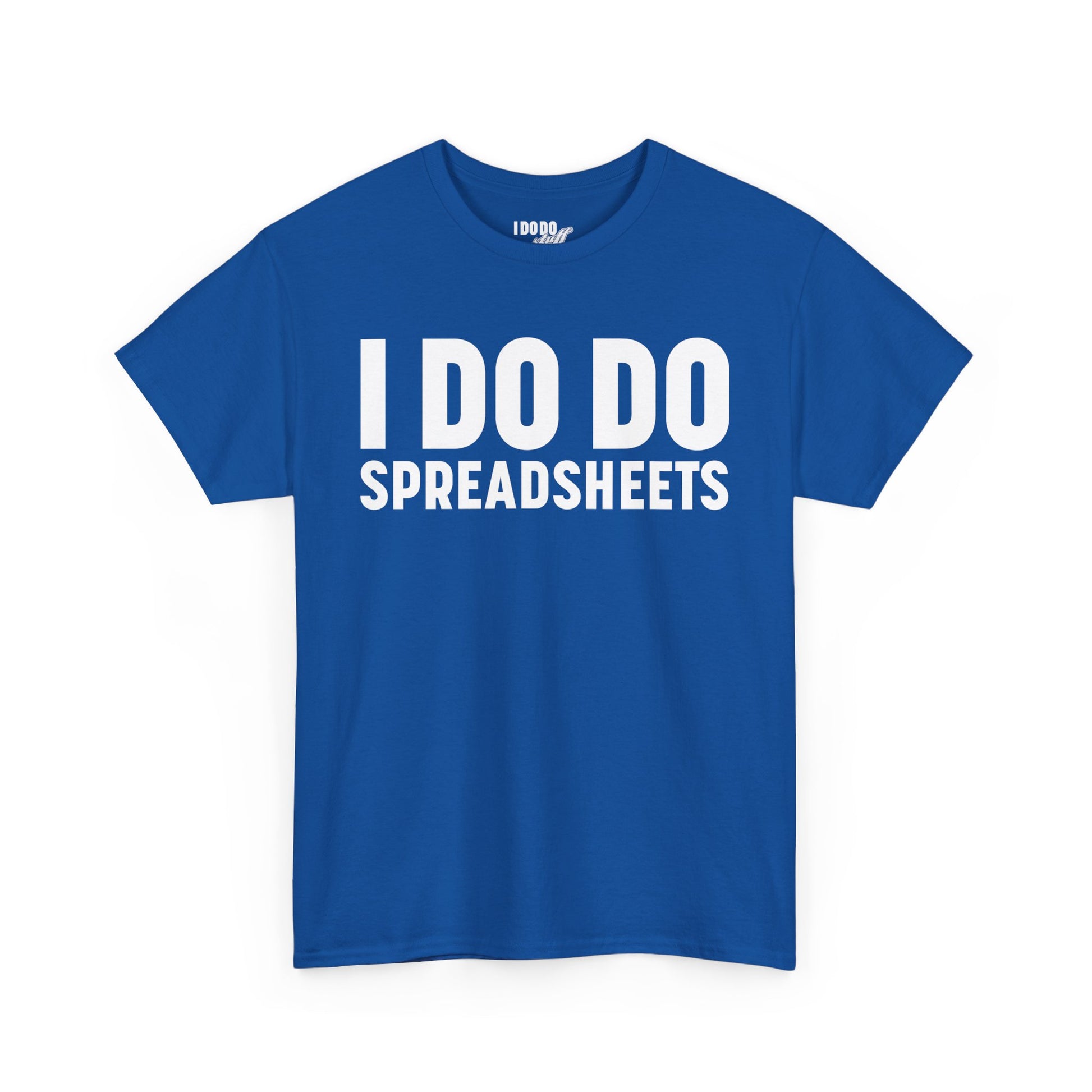 I DO DO SPREADSHEETS: Unisex Heavy Cotton Tee, Funny Office Shirt, Gift for Accountants, Work Humor Tee, Quirky Casual Wear