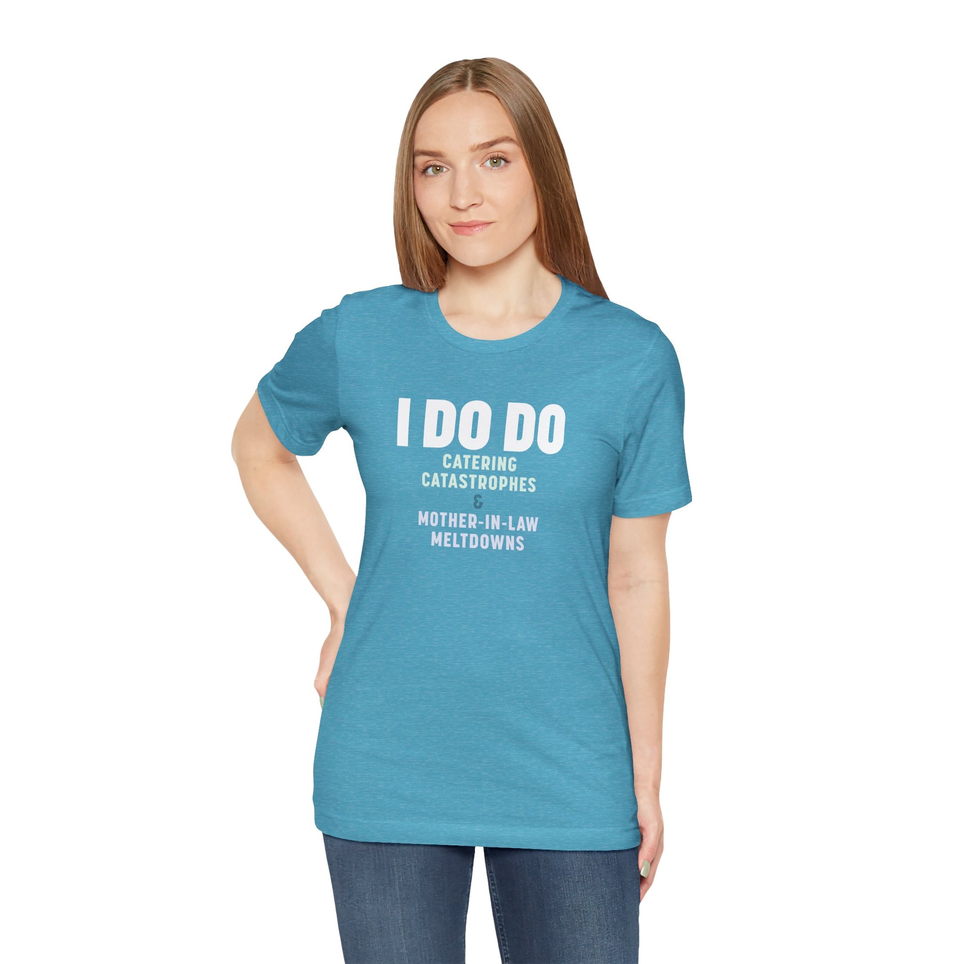 I DO DO CATERING CATASTROPHES & MOTHER-IN-LAW MELTDOWNS: Tee for Wedding Planners